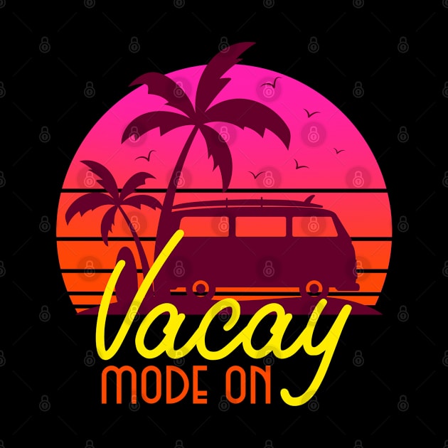 Vacay Mode On by Artisan