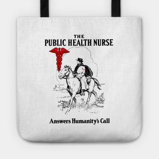 The Public Health Nurse Answers Humanity's Call Tote