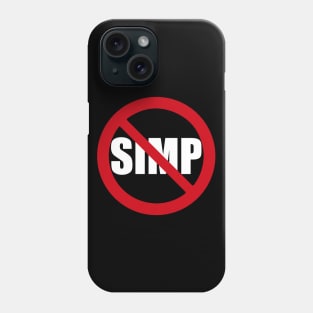 STOP SIMPING - ANTI SIMP series 1 white Phone Case