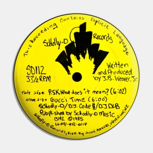 SCHOOLLY D P.S.K. (1985) Pin