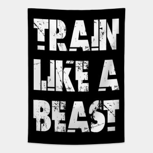 Train Like A Beast Tapestry