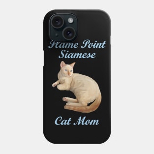 Flame Point Siamese Cat Mom Phone Case