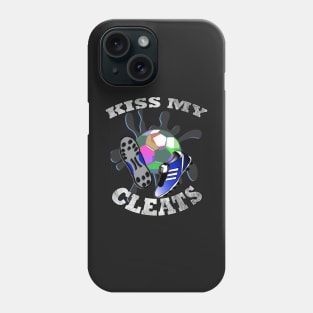 Funny Soccer Quote Kiss My Cleats Distressed Graphic Art Design Gifts Phone Case