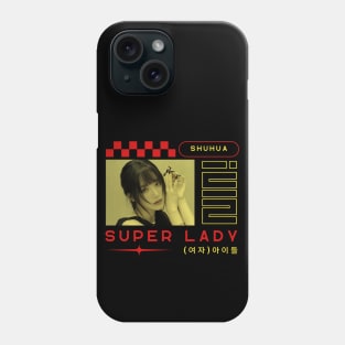 Shuhua (G)I-dle Super Lady Phone Case