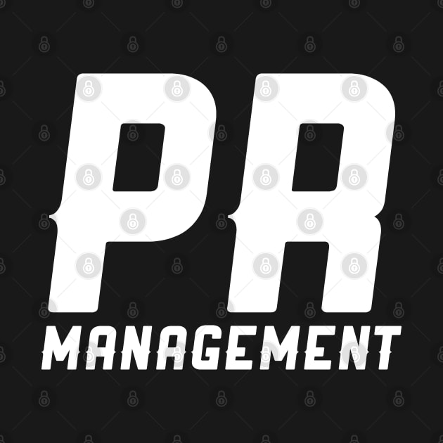 Team Management PR Manager Public Relations Job by dr3shirts