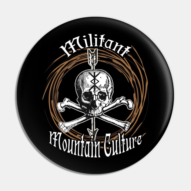 Militant Mountain Culture Pin by Lycanswv