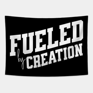 Fueled by Creation Tapestry