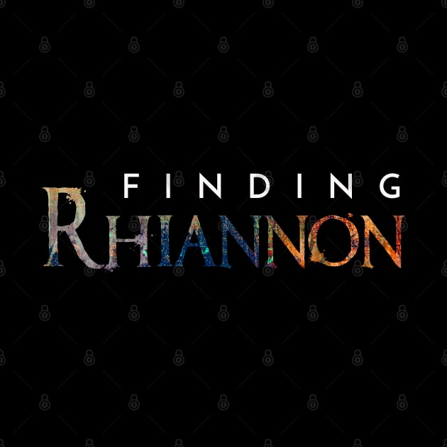 finding Rhiannon, title by KerDukey