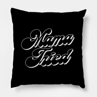 - Mama Tried - Pillow