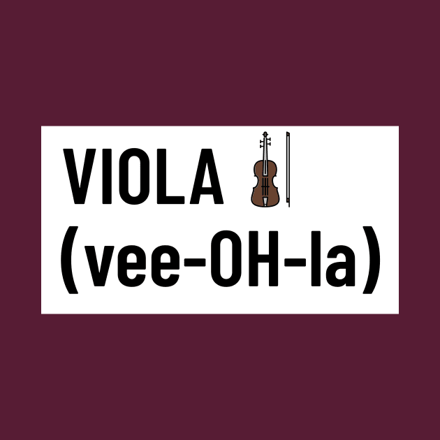 Viola vee-OH-la by CSM Merch