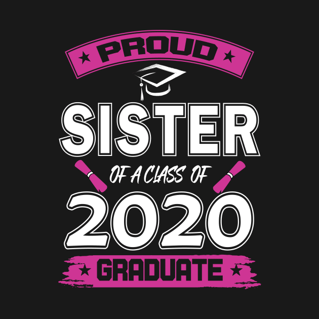 Proud sister of a 2020 graduate- Graduate - Women's Graduation Gifts under 25 for college or high school grad by fcmokhstore