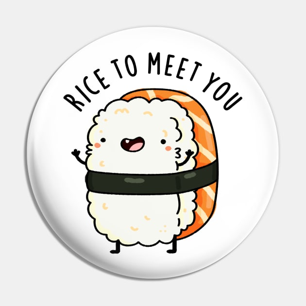 Rice To Meet You Cute Sushi Pun Pin by punnybone