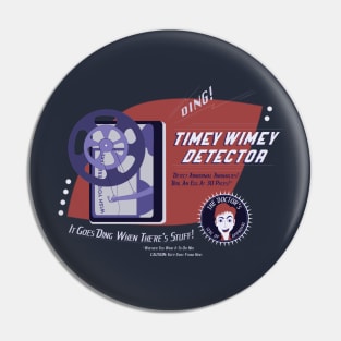 Timey Wimey Detector Pin