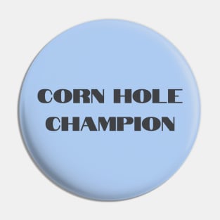 Corn Hole Champion Entertainment Pin