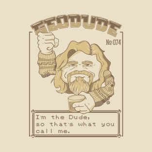 The Dude T-Shirt