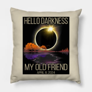 Eclipse Lover, Eclipse Event April 08, 2024, Hello Darkness My Old Friend Solar Eclipse 2024 Pillow