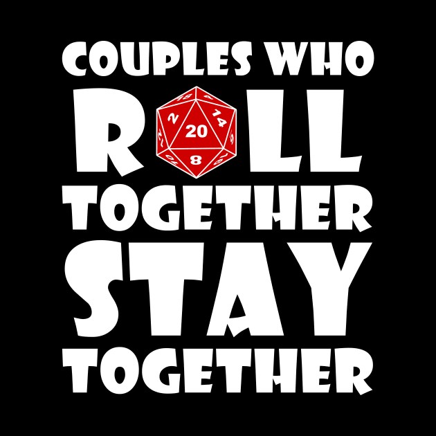 DND Couples Who Roll Together Stay Together by Bingeprints