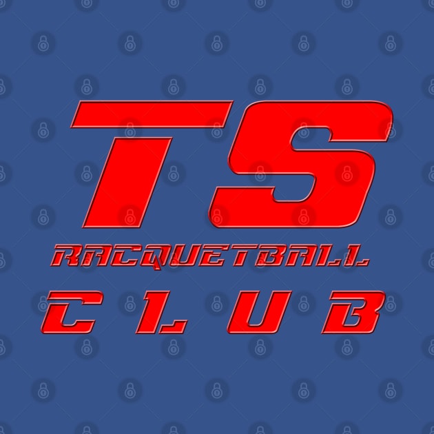 T.S. Racquetball Club t-shirt by ArmChairQBGraphics