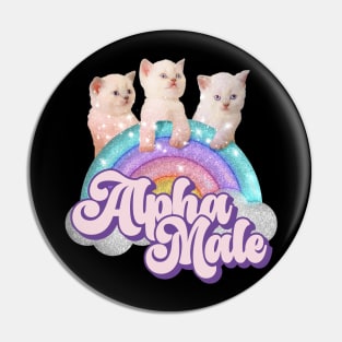 Alpha Male Funny Cat Kitten Funny Sarcastic Pin