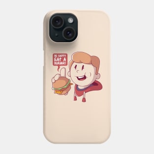 Eat a Burger! Phone Case