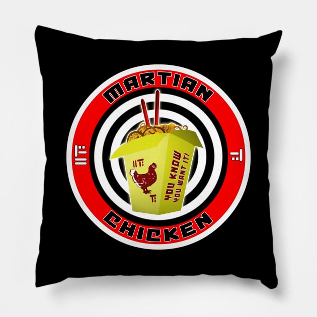 Martian Chicken - You KNOW you want it! Pillow by scoffin