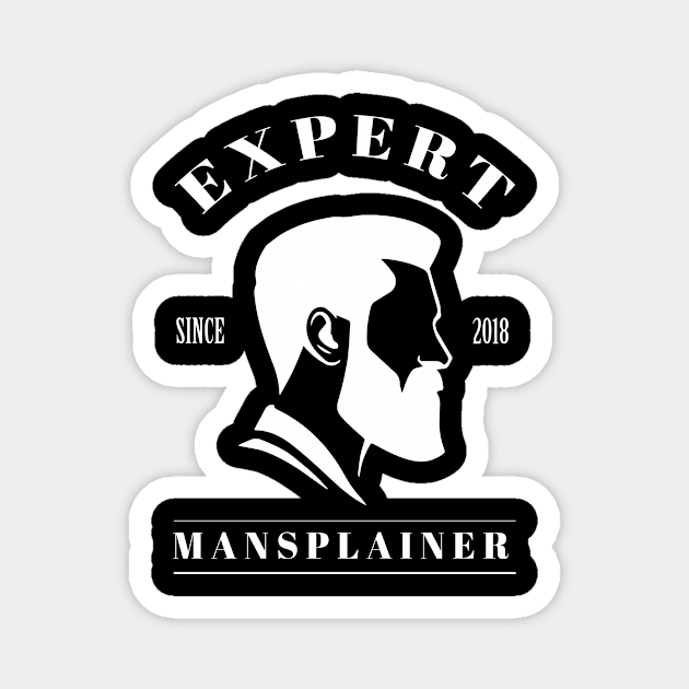 Expert Mansplainer (v1) Magnet by bluerockproducts