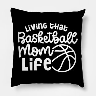 Living That Basketball Mom Life Cute Funny Pillow