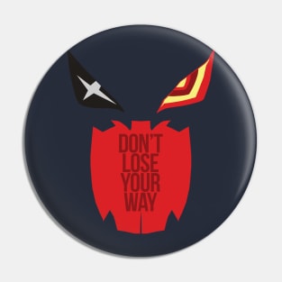 don't lose your way Pin