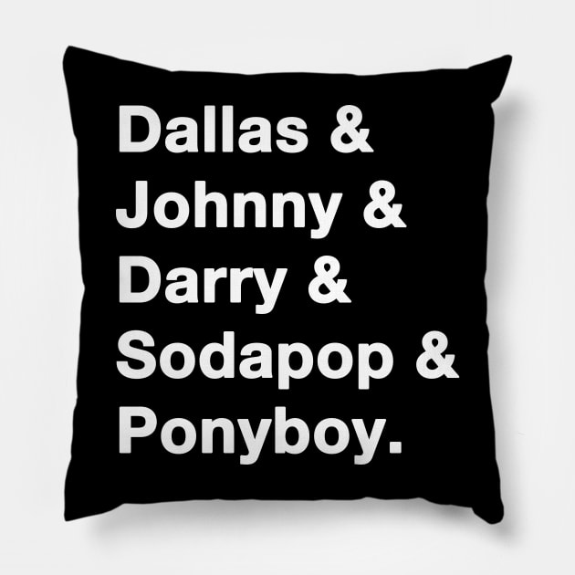 Outsiders Names white Pillow by IdenticalExposure