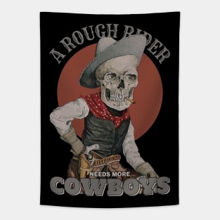 Needs More Skeleton Cowboys Tapestry