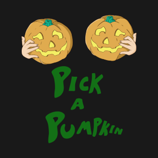 Pick A Pumpkin T-Shirt