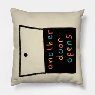 another door opens Pillow