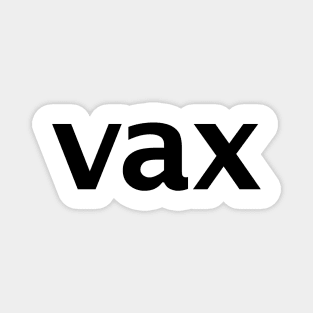 Vax Text in Black Minimal Typography Magnet