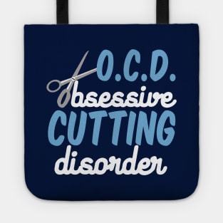 Funny Hair Stylist Obsessive Cutting Disorder Tote