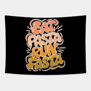 Eat Pasta Run Fasta tee Funny Workout Fitness Italian Pride Sayings Tapestry