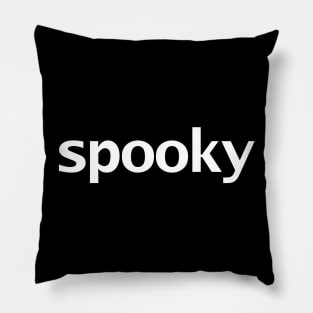 Spooky Minimal Typography White Text Pillow