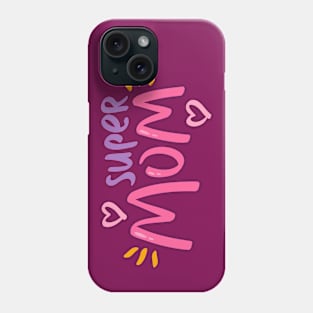 Super mom Phone Case