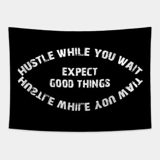 hustle while you wait Tapestry