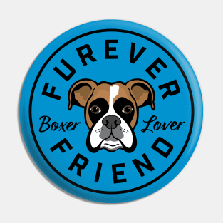 Furever Friend Boxer Lover Pin