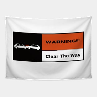 Clear The Way!!! Tapestry