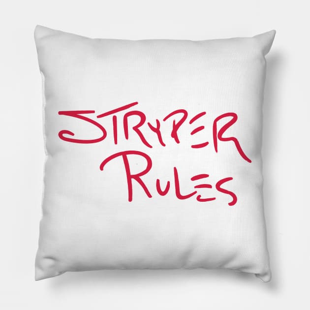 Stryper Rules Pillow by GiMETZCO!