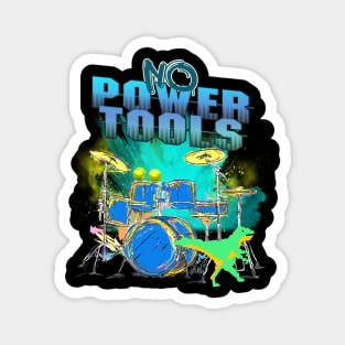 No Power Tools - Step Brothers Magnet