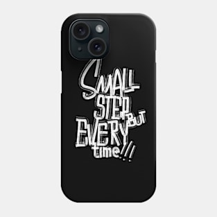 Small Step But Every Time Handwritten Series Phone Case