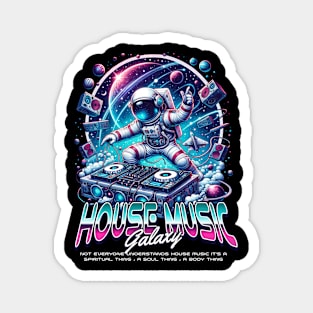 HOUSE MUSIC  - DJ Astronaut Galaxy (white) Magnet