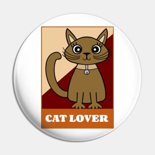 CAT Lover For Cat People Pin