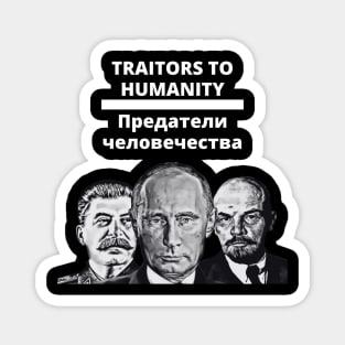 Traitors to Humanity Magnet