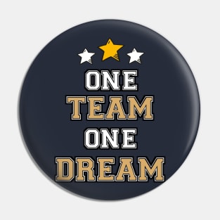 One Team One Dream Pin