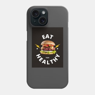 Eat Healthy Phone Case