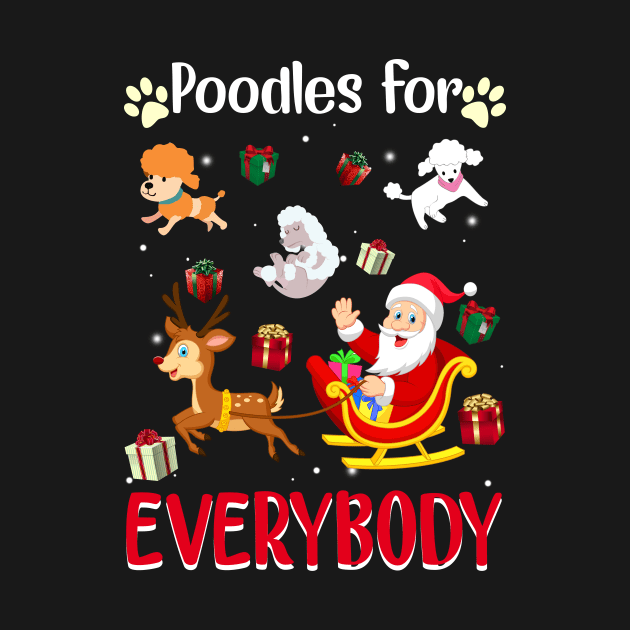 Poodles For Everybody Christmas For Dog Lover by wheeleripjm