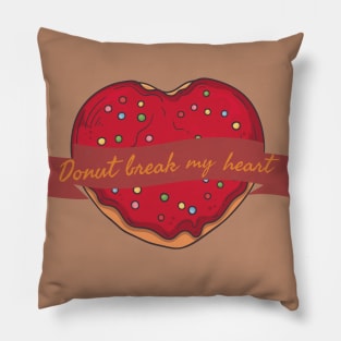 Donut Break my Heart Pillow